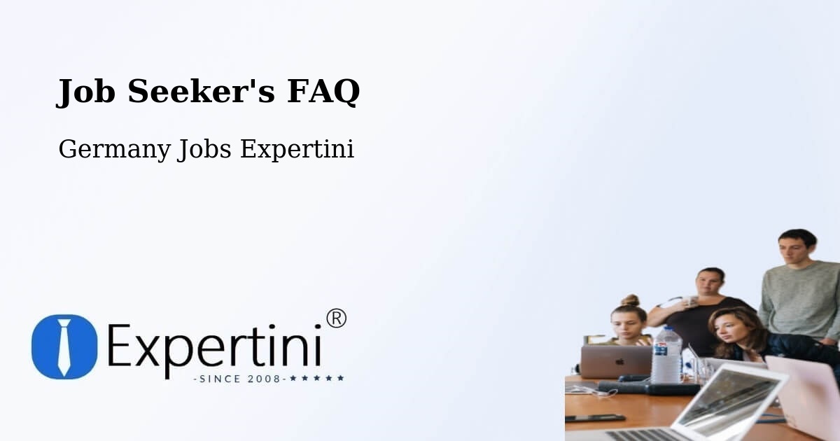 Job Seeker FAQ – Bad Vilbel - Germany Jobs Expertini